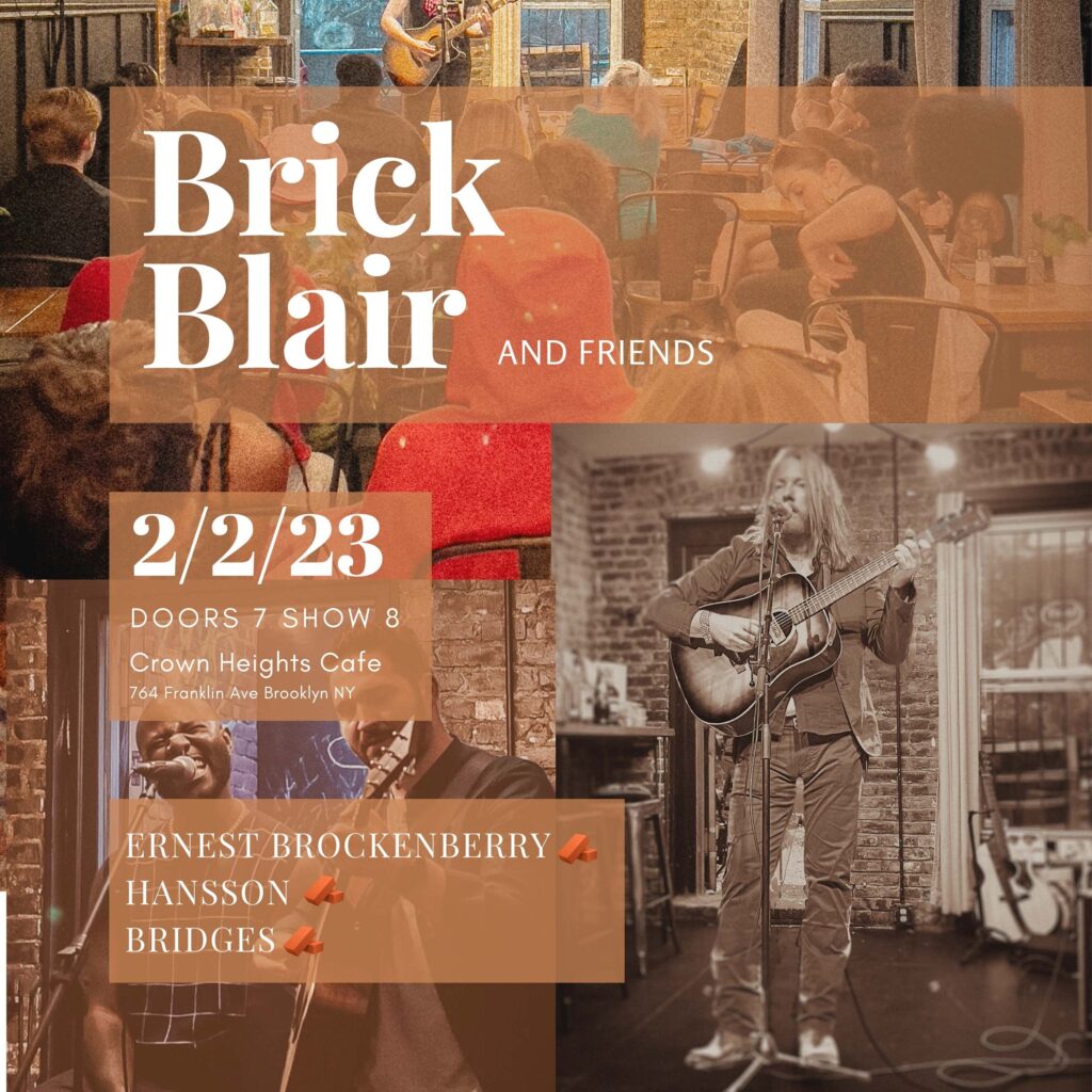 Brick Blair & Friends Crown Heights Cafe February 2, 2023